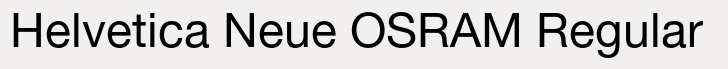 Helvetica Neue OSRAM Pro Regular